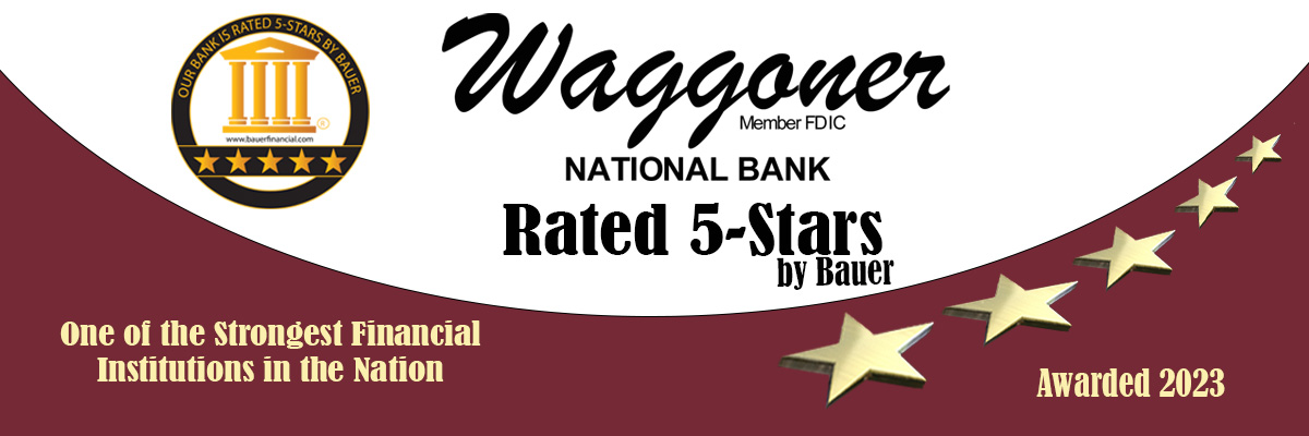 Waggoner National Bank Rated 5 stars by Bauer banner